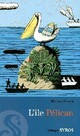  Achetez le livre d'occasion L'île Pélican de Michel Cosem sur Livrenpoche.com 