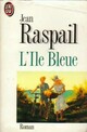  Achetez le livre d'occasion L'île bleue de Jean Raspail sur Livrenpoche.com 