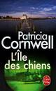  Achetez le livre d'occasion L'île des chiens de Patricia Daniels Cornwell sur Livrenpoche.com 