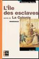  Achetez le livre d'occasion L'île des esclaves / La colonie de Pierre Marivaux sur Livrenpoche.com 