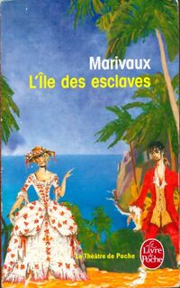  Achetez le livre d'occasion L'île des esclaves de Pierre ; Marivaux Marivaux sur Livrenpoche.com 