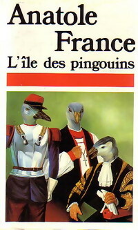  Achetez le livre d'occasion L'île des pingouins de Anatole France sur Livrenpoche.com 