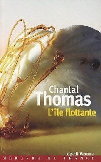  Achetez le livre d'occasion L'île flottante de Chantal Thomas sur Livrenpoche.com 