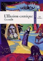  Achetez le livre d'occasion L'illusion comique sur Livrenpoche.com 