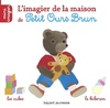  Achetez le livre d'occasion L'imagier de la maison de petit ours brun sur Livrenpoche.com 