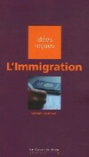  Achetez le livre d'occasion L'immigration sur Livrenpoche.com 