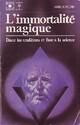  Achetez le livre d'occasion L'immortalité magique de Serge Hutin sur Livrenpoche.com 