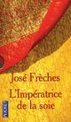  Achetez le livre d'occasion L'impératrice de la soie (coffret 3 vols) de José Frèches sur Livrenpoche.com 