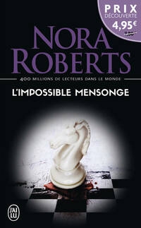  Achetez le livre d'occasion L'impossible mensonge de Nora Roberts sur Livrenpoche.com 