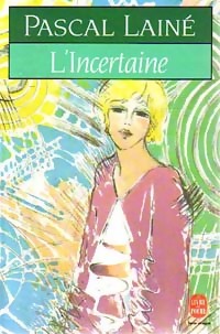  Achetez le livre d'occasion L'incertaine de Pascal Lainé sur Livrenpoche.com 