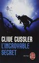  Achetez le livre d'occasion L'incroyable secret de Clive Cussler sur Livrenpoche.com 