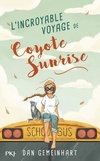  Achetez le livre d'occasion L incroyable voyage de Coyote Sunrise sur Livrenpoche.com 