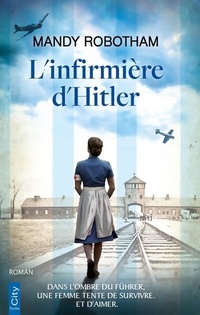  Achetez le livre d'occasion L'infirmière d'Hitler de Mandy Robotham sur Livrenpoche.com 