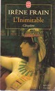  Achetez le livre d'occasion L'inimitable / Cléopâtre de Irène Frain sur Livrenpoche.com 