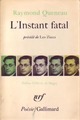  Achetez le livre d'occasion L'instant fatal / Les ziaux de Raymond Queneau sur Livrenpoche.com 