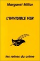  Achetez le livre d'occasion L'invisible ver de Margaret Millar sur Livrenpoche.com 