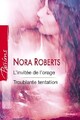  Achetez le livre d'occasion L'invitée de l'orage / Troublante tentation de Nora Roberts sur Livrenpoche.com 