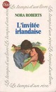  Achetez le livre d'occasion L'invitée irlandaise de Nora Roberts sur Livrenpoche.com 