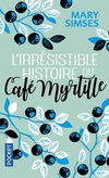  Achetez le livre d'occasion L'irrésistible histoire du café myrtille sur Livrenpoche.com 