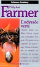  Achetez le livre d'occasion L'odyssée Verte de Philip José Farmer sur Livrenpoche.com 