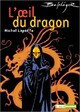  Achetez le livre d'occasion L'oeil du dragon de Michel Laporte sur Livrenpoche.com 