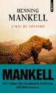  Achetez le livre d'occasion L'oeil du léopard de Henning Mankell sur Livrenpoche.com 