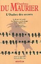  Achetez le livre d'occasion L'ombre des secrets de Daphne Du Maurier sur Livrenpoche.com 