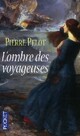  Achetez le livre d'occasion L'ombre des voyageuses de Pierre Pelot sur Livrenpoche.com 