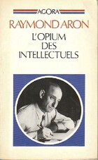  Achetez le livre d'occasion L'opium des intellectuels sur Livrenpoche.com 