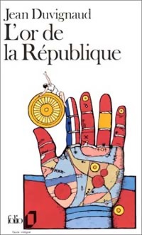  Achetez le livre d'occasion L'or de la république de Jean Duvignaud sur Livrenpoche.com 