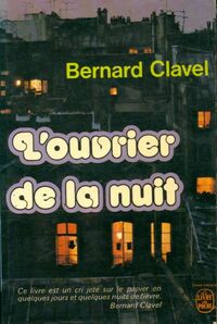  Achetez le livre d'occasion L'ouvrier de la nuit de Bernard Clavel sur Livrenpoche.com 