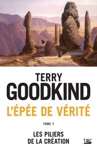  Achetez le livre d'occasion L'Épée de vérité Tome VII : Les piliers de la création de Terry Goodkind sur Livrenpoche.com 