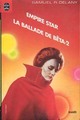  Achetez le livre d'occasion La Ballade de Bêta-2 / Empire star de Samuel R. Delany sur Livrenpoche.com 