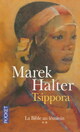  Achetez le livre d'occasion La Bible au féminin Tome II : Tsippora de Marek Halter sur Livrenpoche.com 