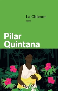  Achetez le livre d'occasion La Chienne de Pilar Quintana sur Livrenpoche.com 