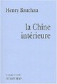  Achetez le livre d'occasion La Chine intérieure de Henry Bauchau sur Livrenpoche.com 