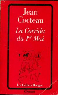  Achetez le livre d'occasion La Corrida du 1er Mai de Jean Cocteau sur Livrenpoche.com 