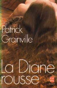  Achetez le livre d'occasion La Diane rousse de Patrick Grainville sur Livrenpoche.com 