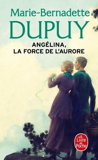  Achetez le livre d'occasion La Force de l'Aurore de Marie-Bernadette Dupuy sur Livrenpoche.com 
