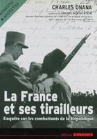  Achetez le livre d'occasion La France et ses tirailleurs sur Livrenpoche.com 