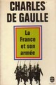  Achetez le livre d'occasion La France et son armée de Général Charles De Gaulle sur Livrenpoche.com 