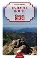  Achetez le livre d'occasion La Haute Route Carnet Du GR20 de Bernard Berrou sur Livrenpoche.com 