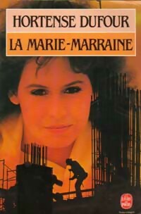  Achetez le livre d'occasion La Marie-Marraine de Hortense Dufour sur Livrenpoche.com 