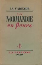  Achetez le livre d'occasion La Normandie en fleurs sur Livrenpoche.com 