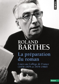  Achetez le livre d'occasion La Préparation du roman. Cours au Collège de France de Roland Barthes sur Livrenpoche.com 