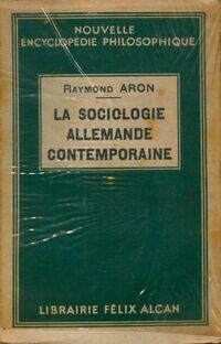  Achetez le livre d'occasion La Sociologie allemande contemporaine de Raymond Aron sur Livrenpoche.com 