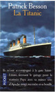  Achetez le livre d'occasion La Titanic de Patrick Besson sur Livrenpoche.com 