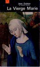  Achetez le livre d'occasion La Vierge Marie de Jean Guitton sur Livrenpoche.com 