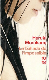  Achetez le livre d'occasion La ballade de l'impossible de Haruki Murakami sur Livrenpoche.com 