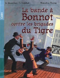  Achetez le livre d'occasion La bande à Bonnot contre les brigades du tigre de Stéphane Lambert sur Livrenpoche.com 